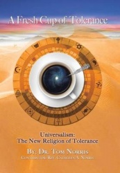 A Fresh Cup of Tolerance - Universalism: The New Religion of Tolerance