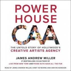 Powerhouse - The Untold Story of Hollywood's Creative Artists Agency