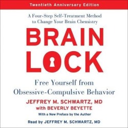 Brain Lock, Twentieth Anniversary Edition - Free Yourself from Obsessive-Compulsive Behavior
