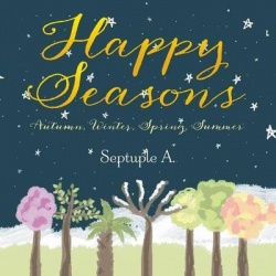 Happy Seasons - Autumn, Winter, Spring, Summer