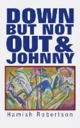 Down But Not Out&Johnny