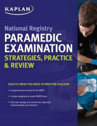 National Registry Paramedic Examination Strategies, Practice&Review