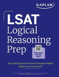 LSAT Logical Reasoning Prep: Complete strategies and tactics for success on the LSAT Logical Reasoning sections (2026)