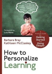 How to Personalize Learning - A Practical Guide for Getting Started and Going Deeper