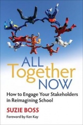 All Together Now - How to Engage Your Stakeholders in Reimagining School