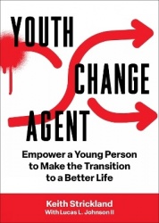 Youth Change Agent - Empower a Young Person to Make the Transition to a Better Life