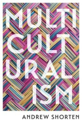 Multiculturalism - The Political Theory of Diversity Today
