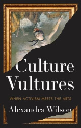 Culture Vultures: When Activism Meets the Arts