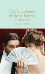 The Importance of Being Earnest&Other Plays