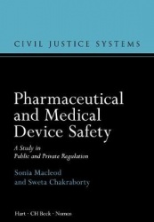 Pharmaceutical and Medical Device Safety - A Study in Public and Private Regulation