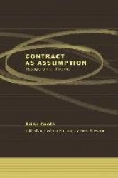 Contract as Assumption II - Formation, Performance and Enforcement