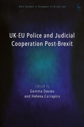 UK-EU Police and Judicial Cooperation Post-Brexit - Implementing the Trade and Cooperation Agreement