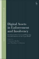 Digital Assets in Enforcement and Insolvency - Securing Creditor Access and Protecting Customer Interests in the Crypto World