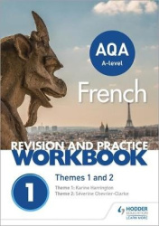 AQA A-level French Revision and Practice Workbook: Themes 1 and 2 - Includes space to write answers in the book
