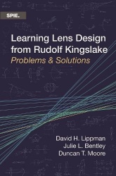 Learning Lens Design from Rudolf Kingslake - Problems & Solutions