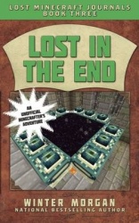 Lost in the End - Lost Minecraft Journals, Book Three