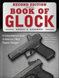Book of Glock, Second Edition - A Comprehensive Guide to America's Most Popular Handgun