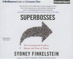 Superbosses - How Exceptional Leaders Master the Flow of Talent
