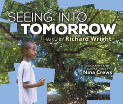 Seeing into Tomorrow - Haiku by Richard Wright
