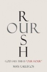 Rush Our - God Says This Is 