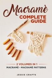 Macramè Complete Guide: Macramè - Macramè Patterns