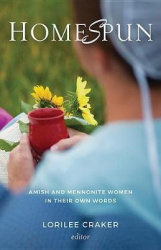 Homespun - Amish and Mennonite Women in Their Own Words