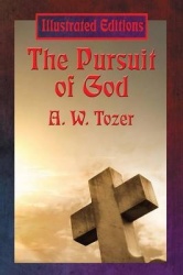 The Pursuit of God - An Illustrated Book