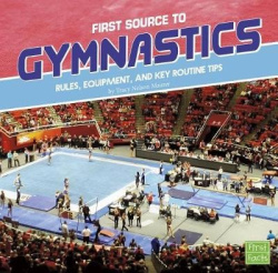 First Source to Gymnastics - Rules, Equipment, and Key Routine Tips