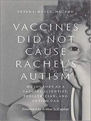 Vaccines Did Not Cause Rachel's Autism - My Journey as a Vaccine Scientist, Pediatrician, and Autism Dad