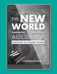 The New World of Assessment - Teaching in a Digital World