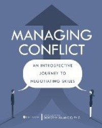 Managing Conflict - An Introspective Journey to Negotiating Skills