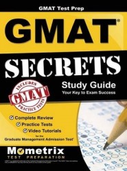 GMAT Test Prep: GMAT Secrets Study Guide