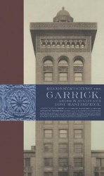 Reconstructing the Garrick - Adler & Sullivan`s Lost Masterpiece