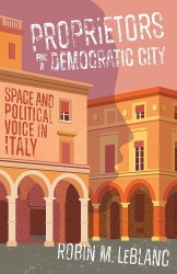Proprietors for a Democratic City - Space and Political Voice in Italy