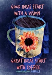 Good Ideas Start with a Vision - A Journal
