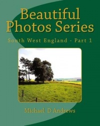Beautiful Photos Series - South West England - Part 1
