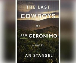 LAST COWBOYS OF SAN GERONIMO M