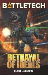 BattleTech - Betrayal of Ideals