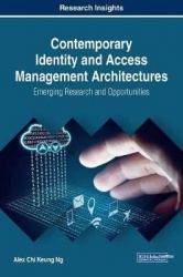Contemporary Identity and Access Management Architectures - Emerging Research and Opportunities