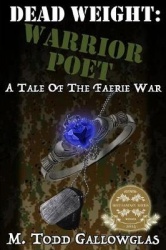 Dead Weight - Warrior Poet: A Tale of the Faerie War