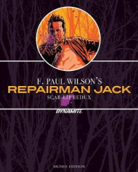 F. Paul Wilson’s Repairman Jack: Scar-Lip Redux – SGND LMT ED HC