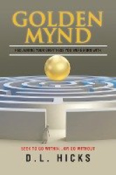 Golden Mynd - Reclaiming your Greatness you were Born with