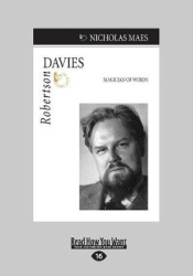 Robertson Davies - Magician of Words