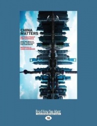China Matters - Getting it Right for Australia