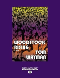 Woodstock Rising - A Novel