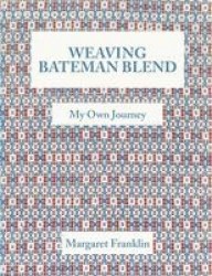 Weaving Bateman Blend