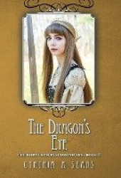 The Dragon's Eye - The Fairy Princess Chronicles - Book 6