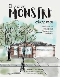 Il y a un Monstre chez moi - Un livre sur les droit de l'homme des enfants