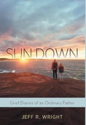 Sun Down - Grief Diaries of an Ordinary Father