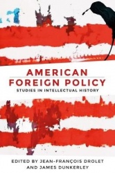 American Foreign Policy - Studies in Intellectual History